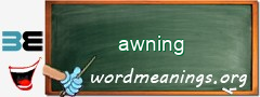 WordMeaning blackboard for awning